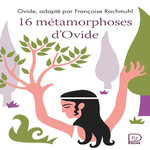 16 METAMORPHOSES D'OVIDE, Ovide