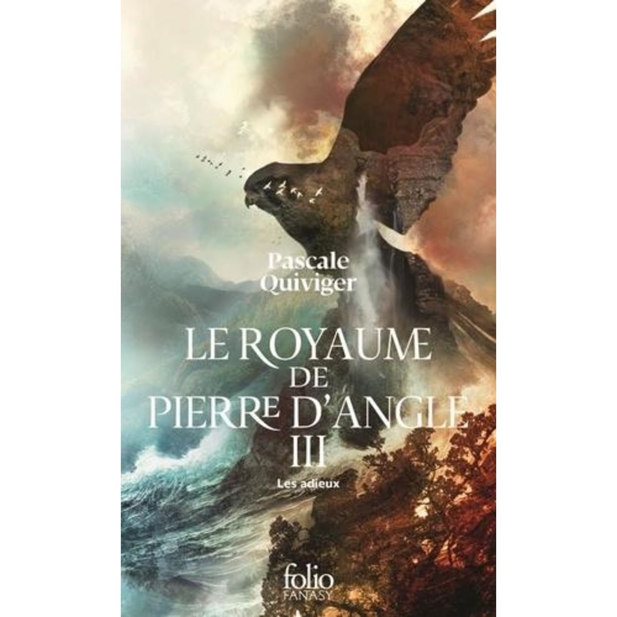 LE ROYAUME DE PIERRE D'ANGLE TOME 3 : LES ADIEUX, Quiviger Pascale