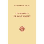 LES MIRACLES DE SAINT MARTIN. EDITION BILINGUE FRANCAIS-LATIN, Grégoire de Tours
