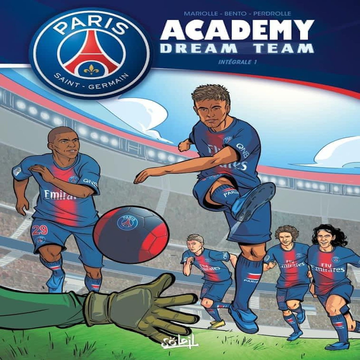 PARIS SAINT-GERMAIN ACADEMY DREAM TEAM INTEGRALE 1 : TOME 1, A LA CONQUETE DU MONDE ; TOME 2, PARIS DO BRASIL !, Mariolle Mathieu