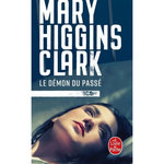 LE DEMON DU PASSE, Higgins Clark Mary