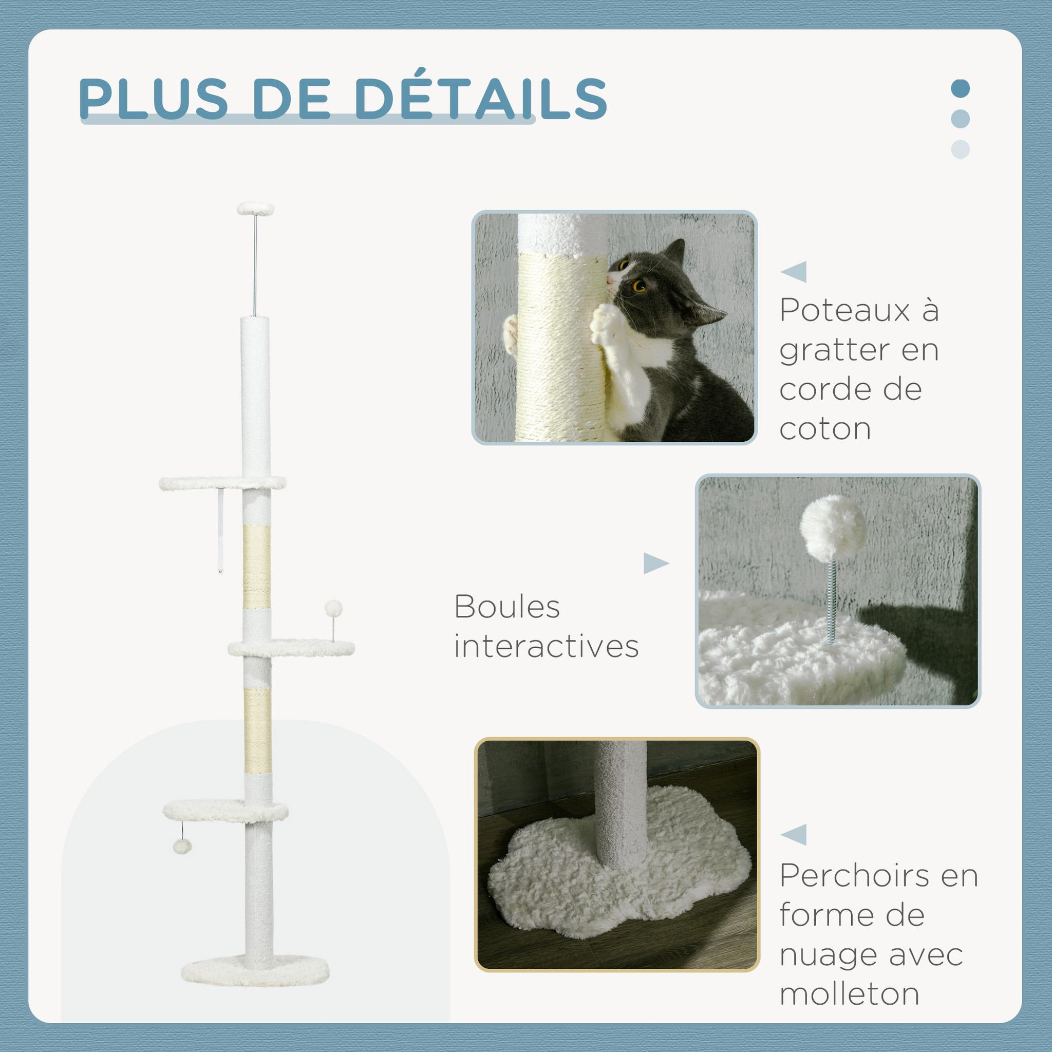 Voir la diapositive 5 : PAWHUT Arbre à chat réglable en hauteur 225-255 cm - tour pour chat 3 griffoirs nuages, 2 balles - blanc