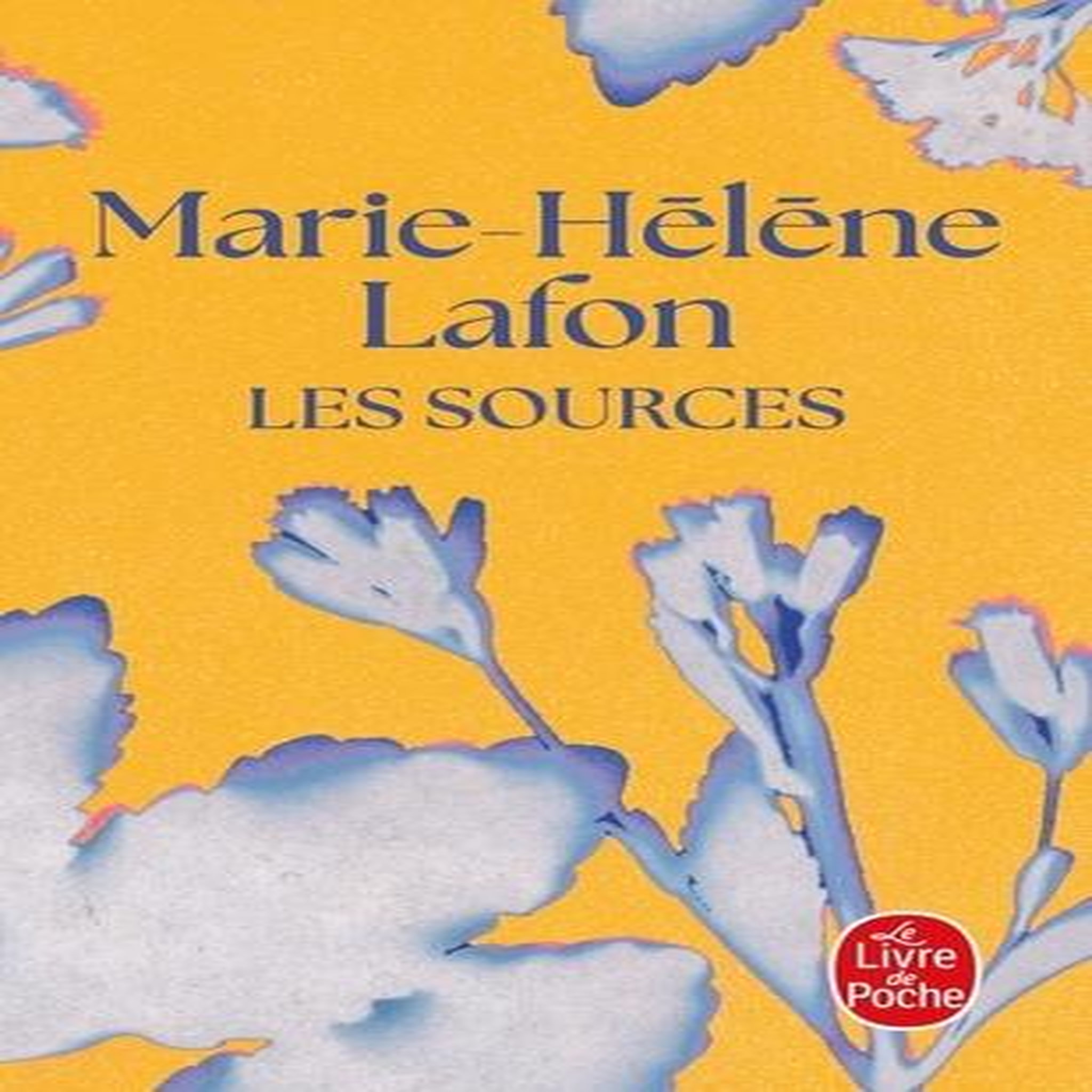 LES SOURCES, Lafon Marie-Hélène
