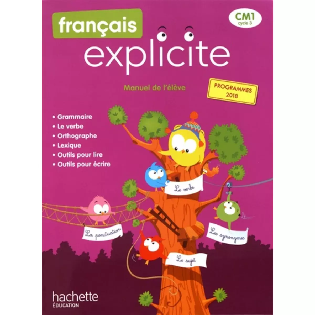  FRANCAIS EXPLICITE CM1. MANUEL DE L'ELEVE, EDITION 2020, Castioni Lucien