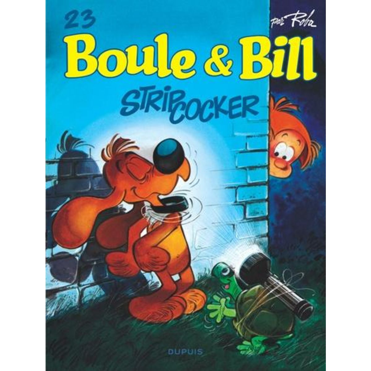 BOULE & BILL TOME 23 : STRIP-COCKER, Roba Jean