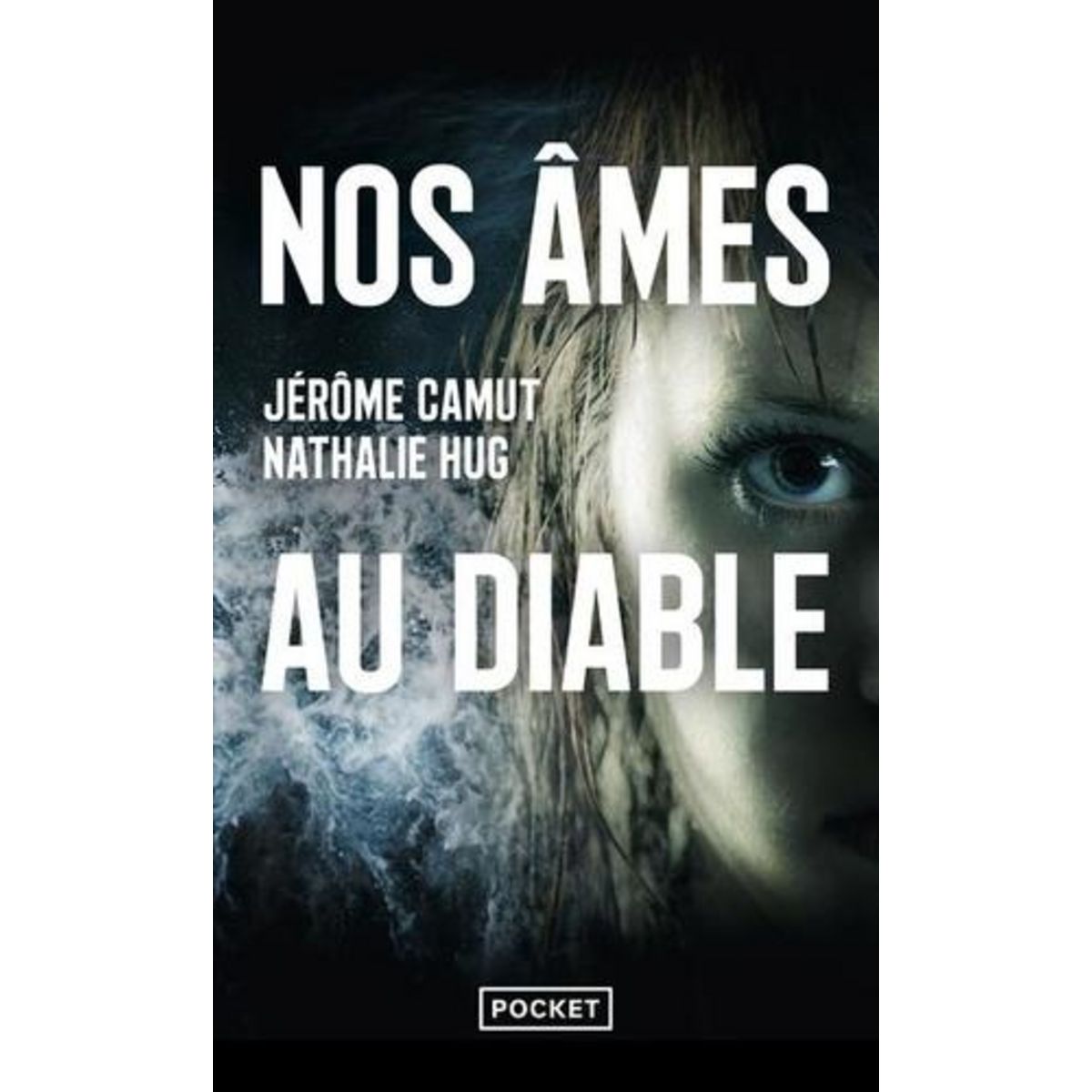 NOS AMES AU DIABLE, Camut Jérôme
