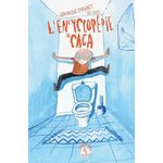 L'ENCYCLOPEDIE DU CACA, Corgibet Véronique