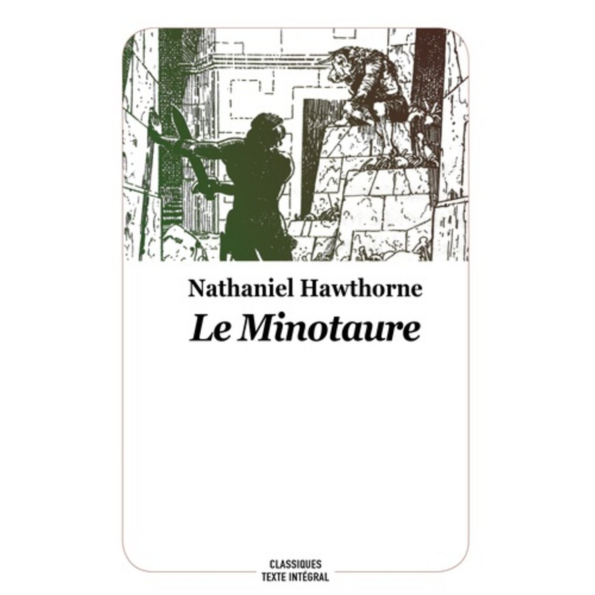  LE MINOTAURE. CONTE DE LA MYTHOLOGIE GRECQUE, Hawthorne Nathaniel