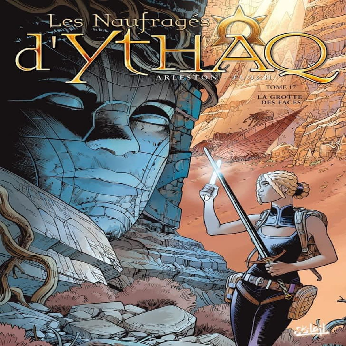 LES NAUFRAGES D'YTHAQ TOME 17 : LA GROTTE DES FACES, Arleston Christophe