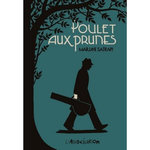 POULET AUX PRUNES, Satrapi Marjane