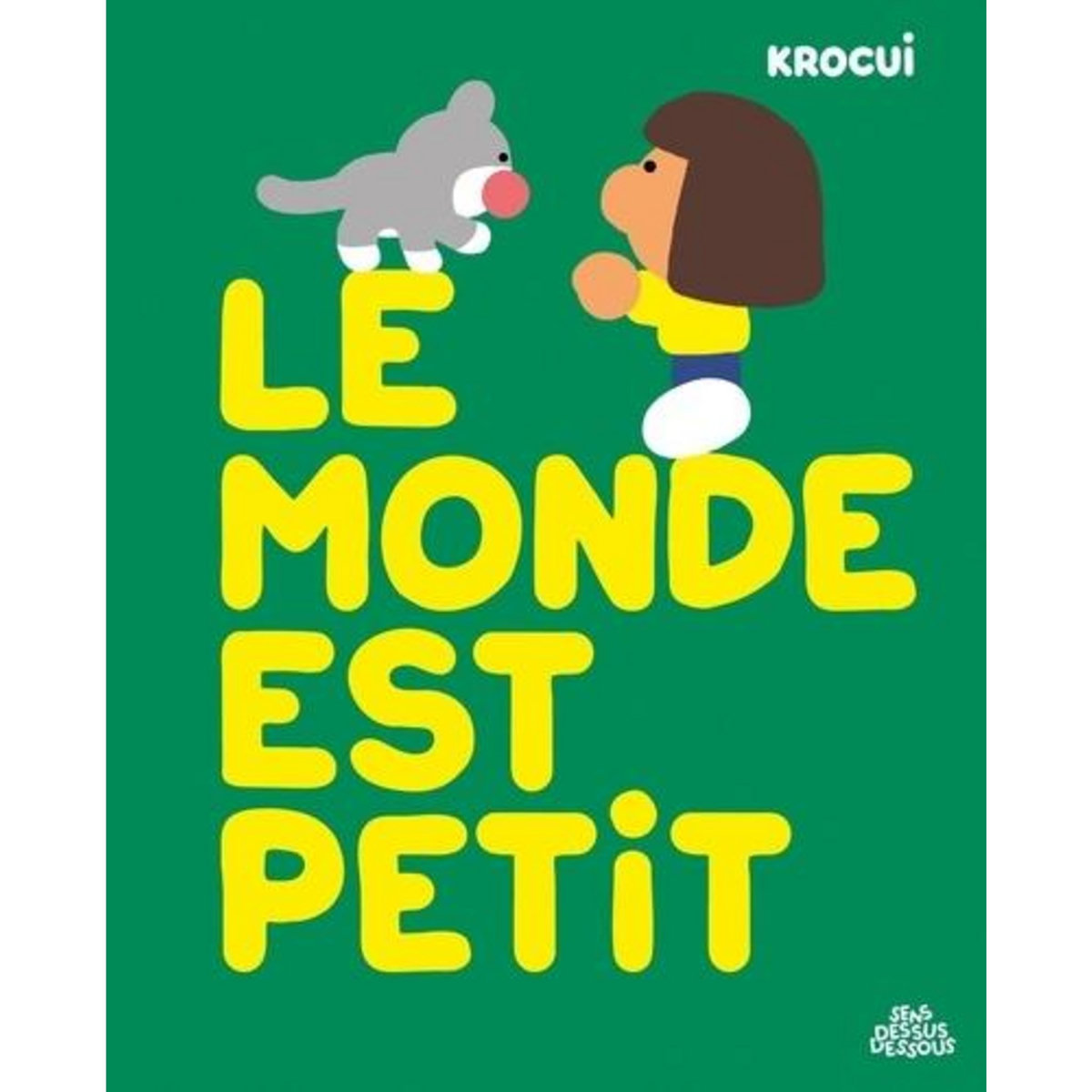 LE MONDE EST PETIT, Krocui