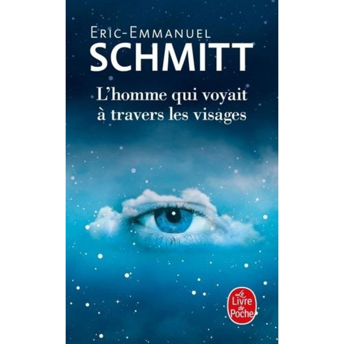 L'HOMME QUI VOYAIT A TRAVERS LES VISAGES, Schmitt Eric-Emmanuel