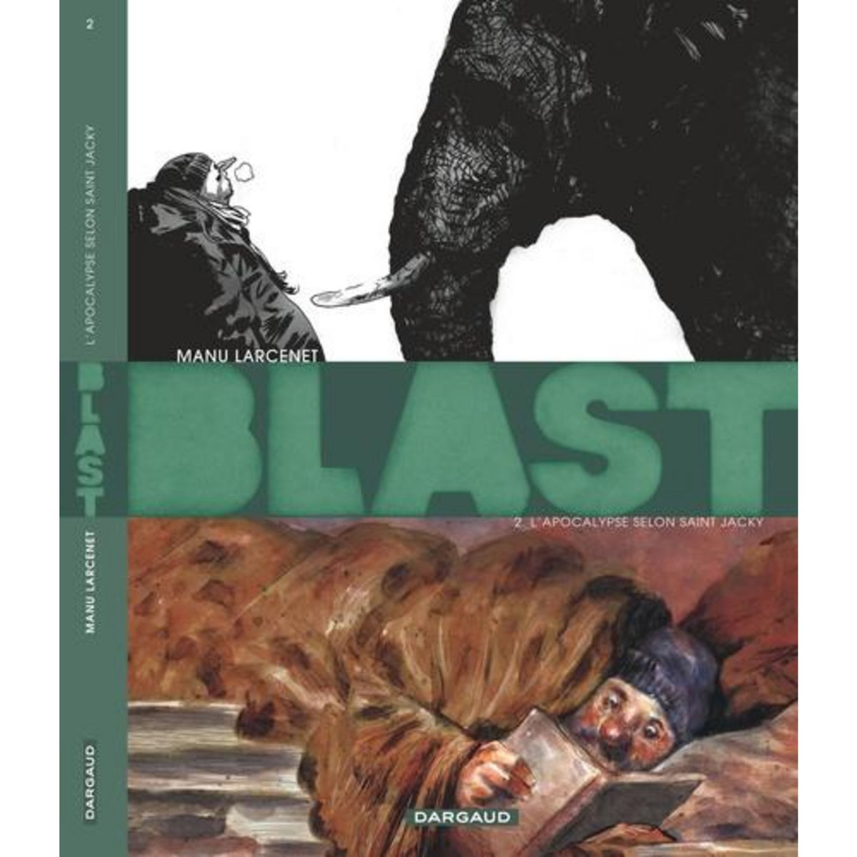 BLAST TOME 2 : L'APOCALYPSE SELON SAINT-JACKY, Larcenet Manu