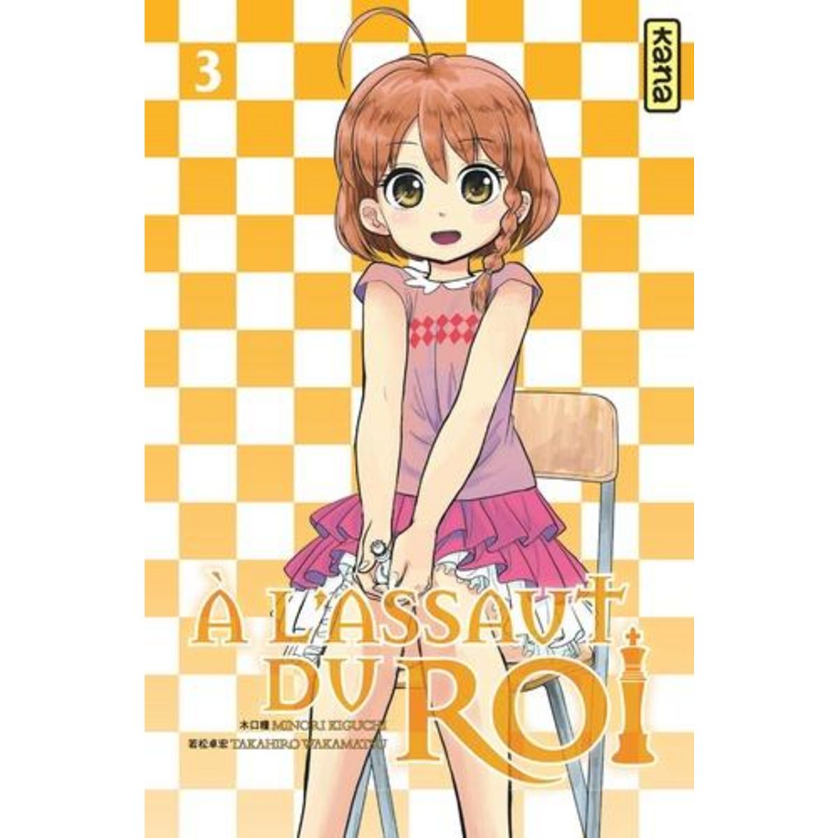 A L'ASSAUT DU ROI TOME 3, Kiguchi Minori