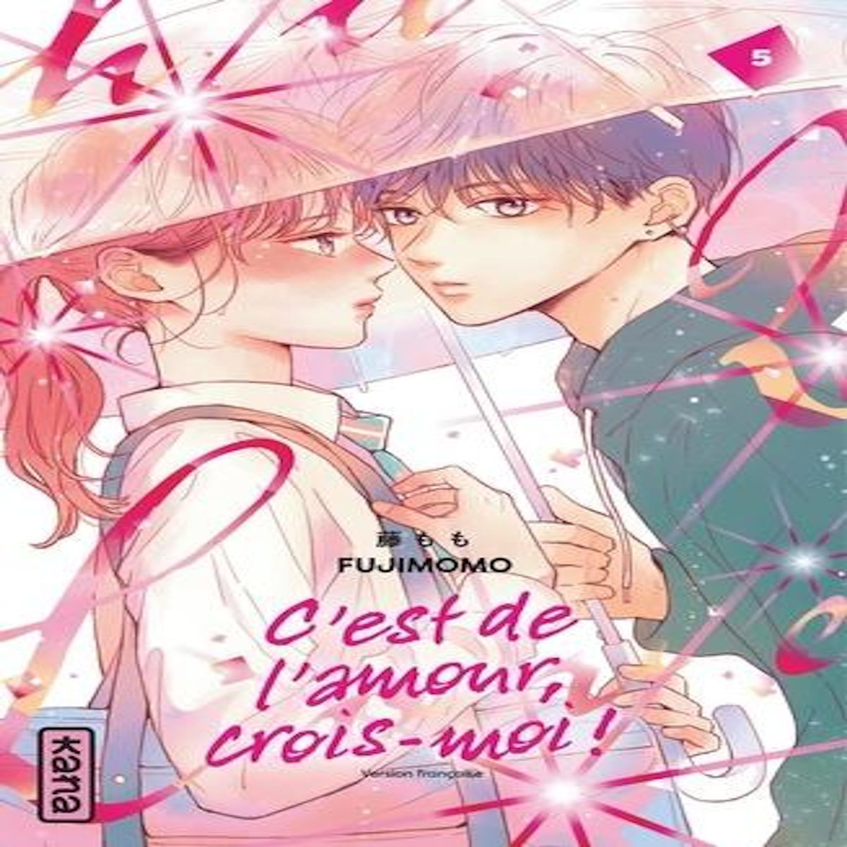C'EST DE L'AMOUR, CROIS-MOI ! TOME 5 , Fujimomo