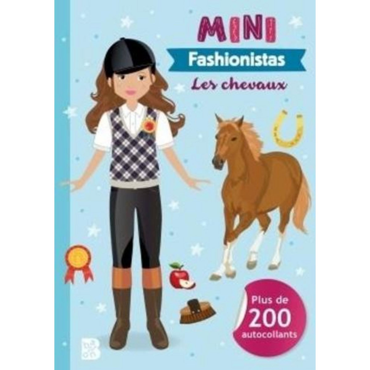 LES CHEVAUX. PLUS DE 200 AUTOCOLLANTS, Schindler Eva