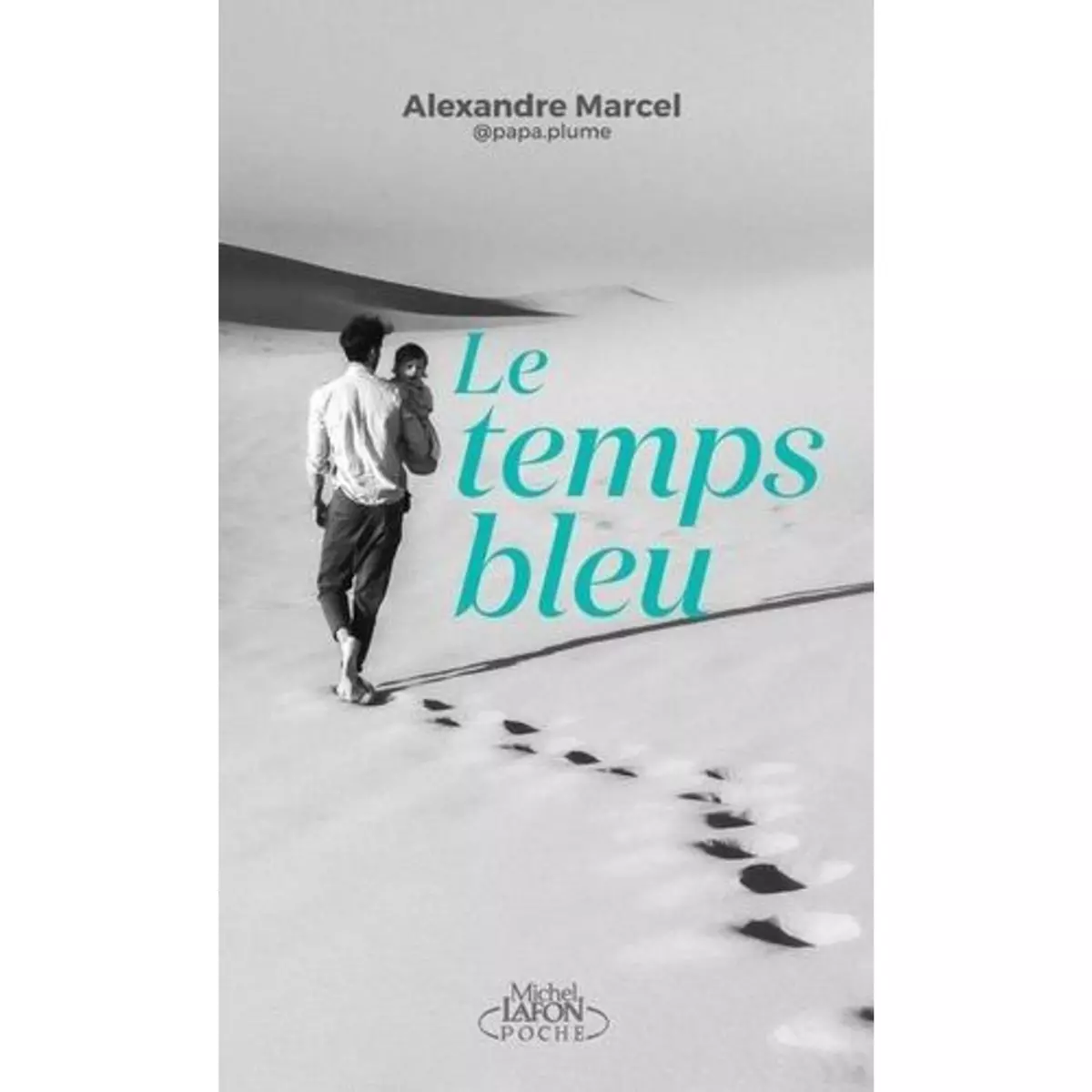  LE TEMPS BLEU, Marcel Alexandre