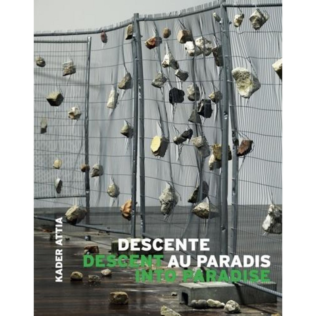 DESCENTE AU PARADIS. KADER ATTIA, EDITION BILINGUE FRANCAIS-ANGLAIS, Hambursin Numa