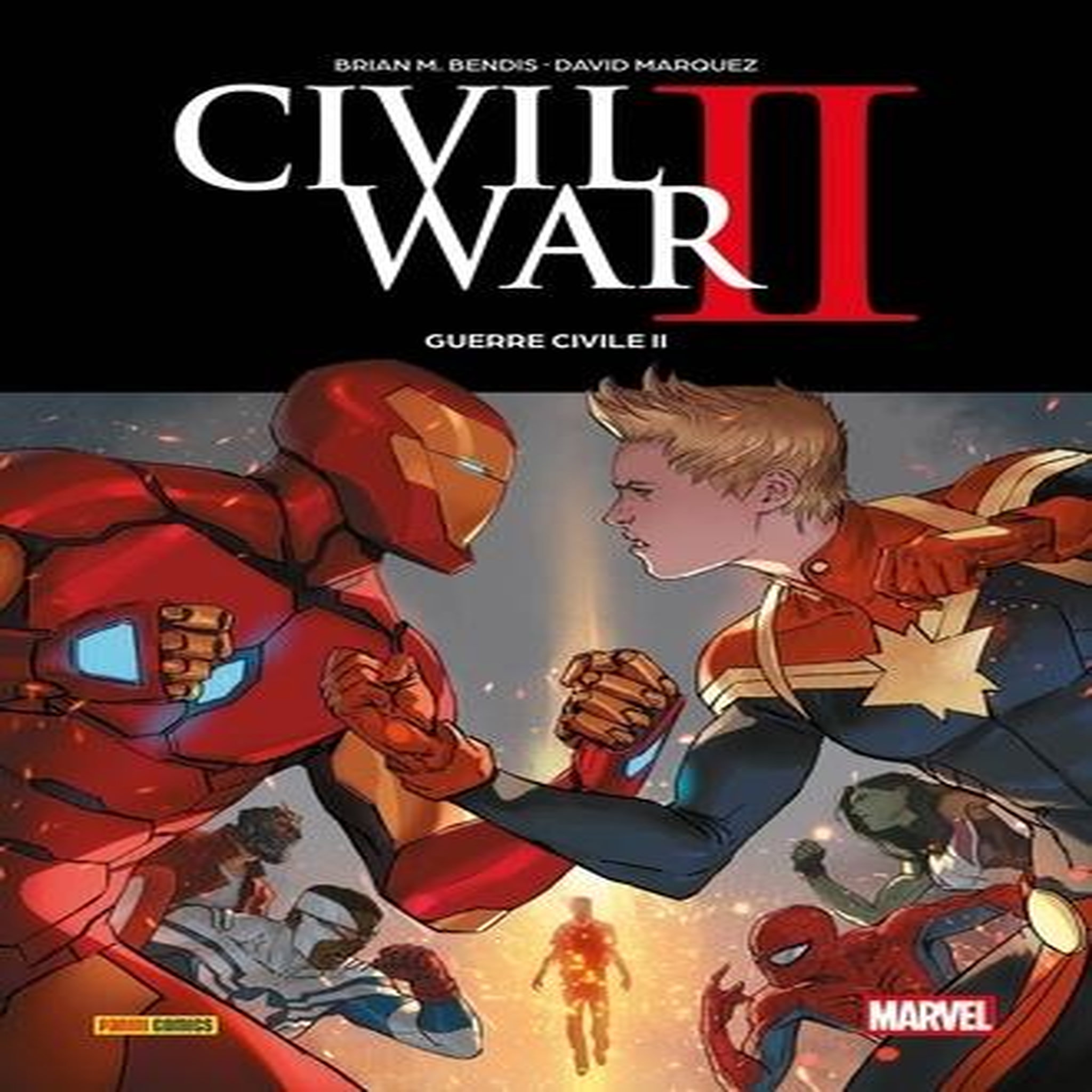 CIVIL WAR II : GUERRE CIVILE II, Bendis Brian Michael