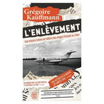 L'ENLEVEMENT, Kauffmann Grégoire