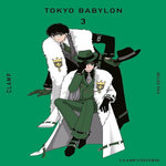 TOKYO BABYLON TOME 3 , Clamp