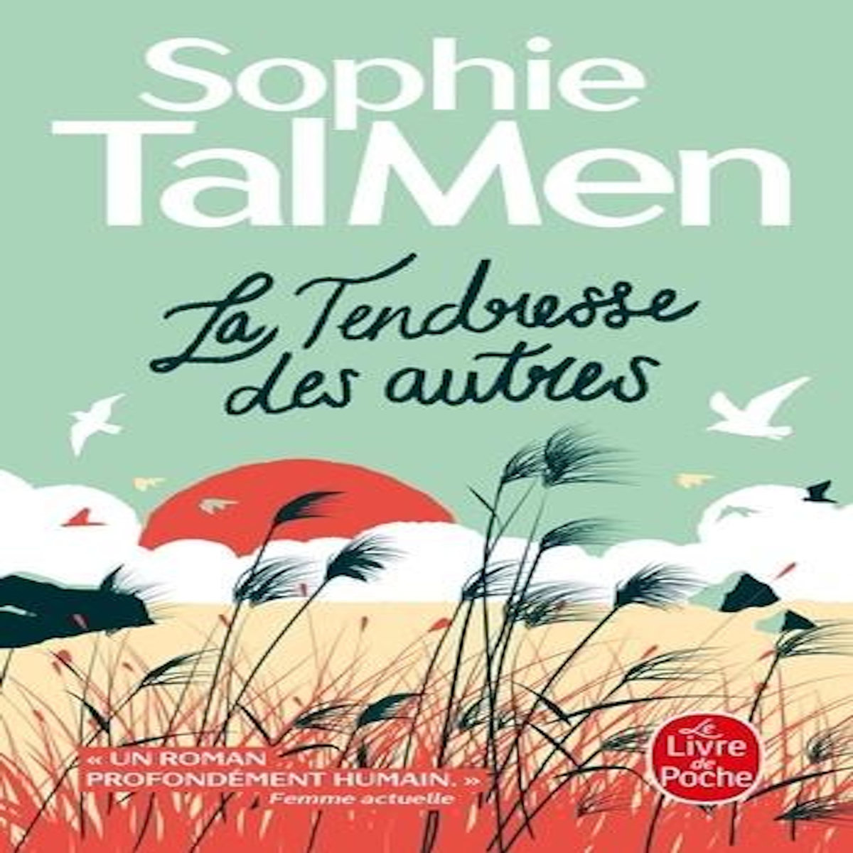 LA TENDRESSE DES AUTRES, Tal Men Sophie