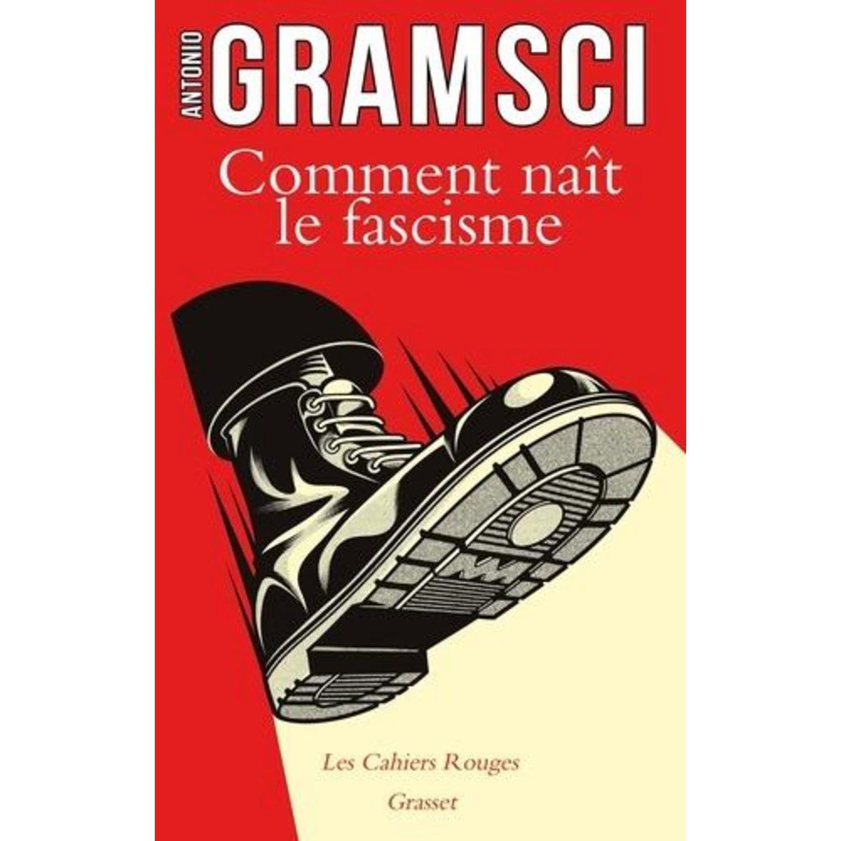 COMMENT NAIT LE FASCISME, Gramsci Antonio