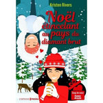 NOEL ETINCELANT AU PAYS DU DIAMANT BRUT, Rivers Kristen