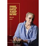 COMMENT LA GAUCHE RADICALE VA SAUVER LE MONDE... (DES JUIFS), Iacub Marcela