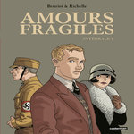 AMOURS FRAGILES INTEGRALE TOME 1 , Beuriot Jean-Michel