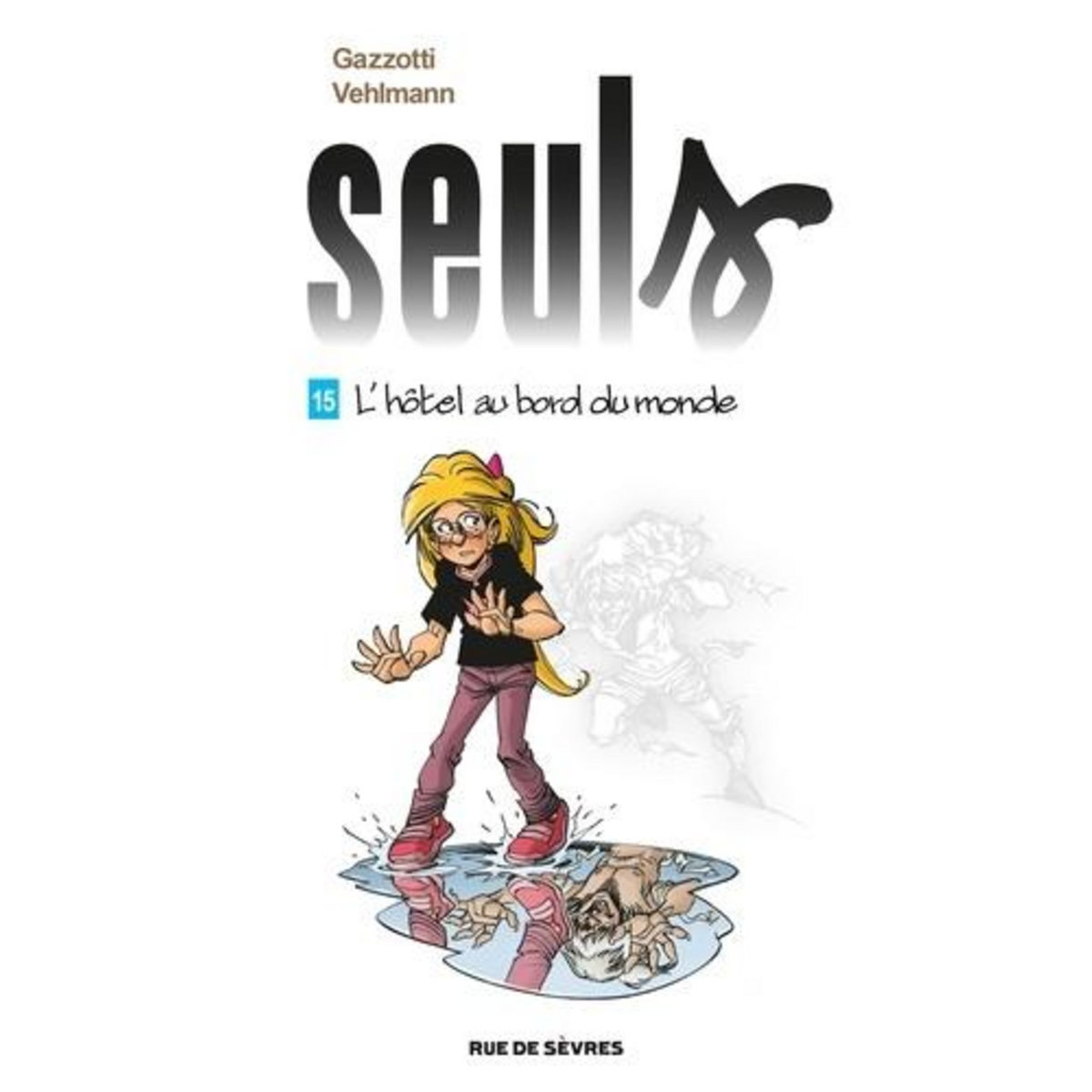 SEULS TOME 15 : L'HOTEL AU BORD DU MONDE, Gazzotti Bruno