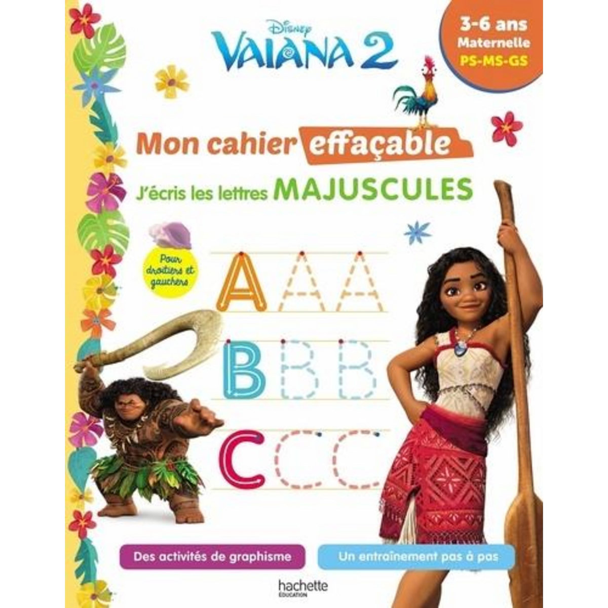 J'ECRIS LES LETTRES MAJUSCULES PS-MS-GS VAIANA 2, Hachette Education