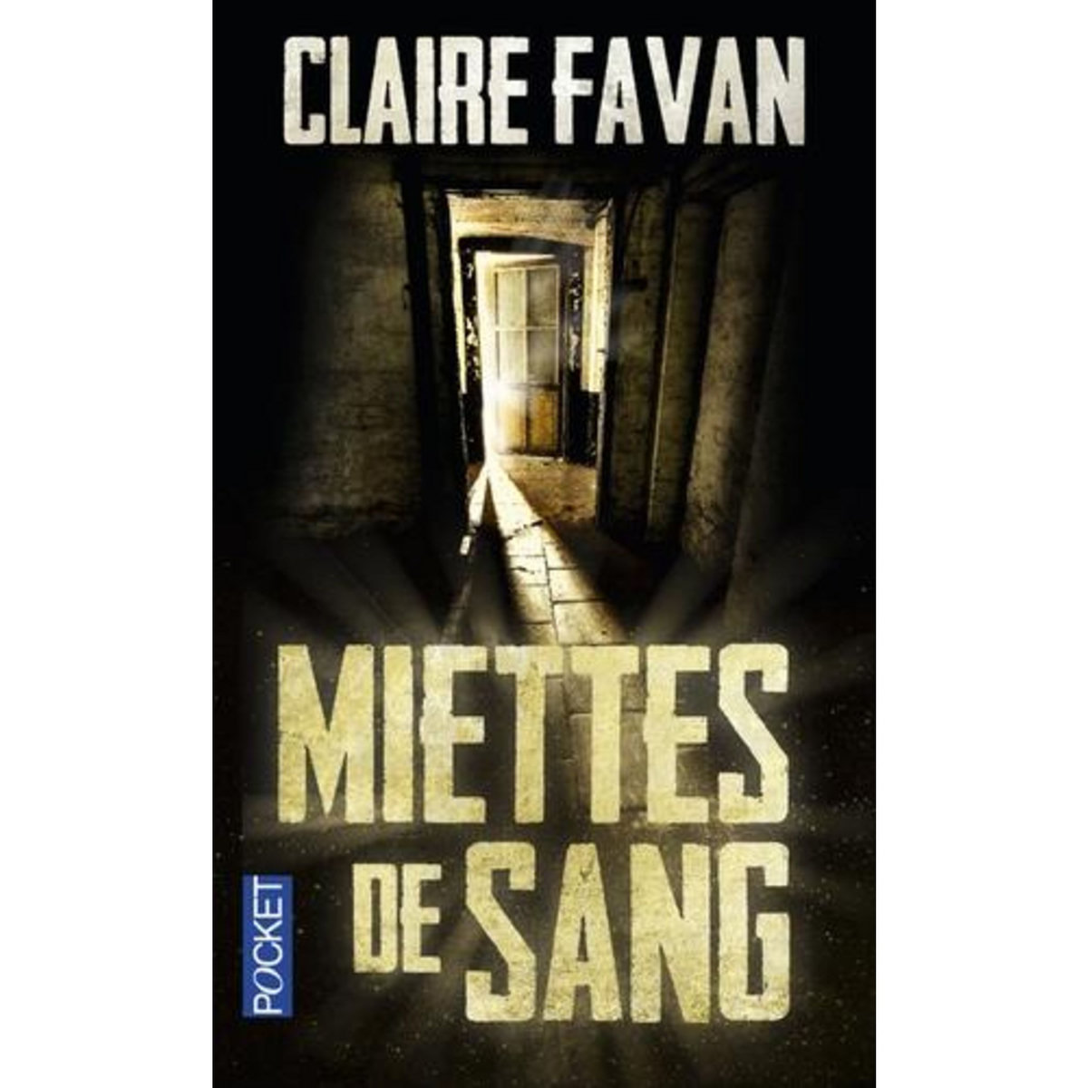 MIETTES DE SANG, Favan Claire