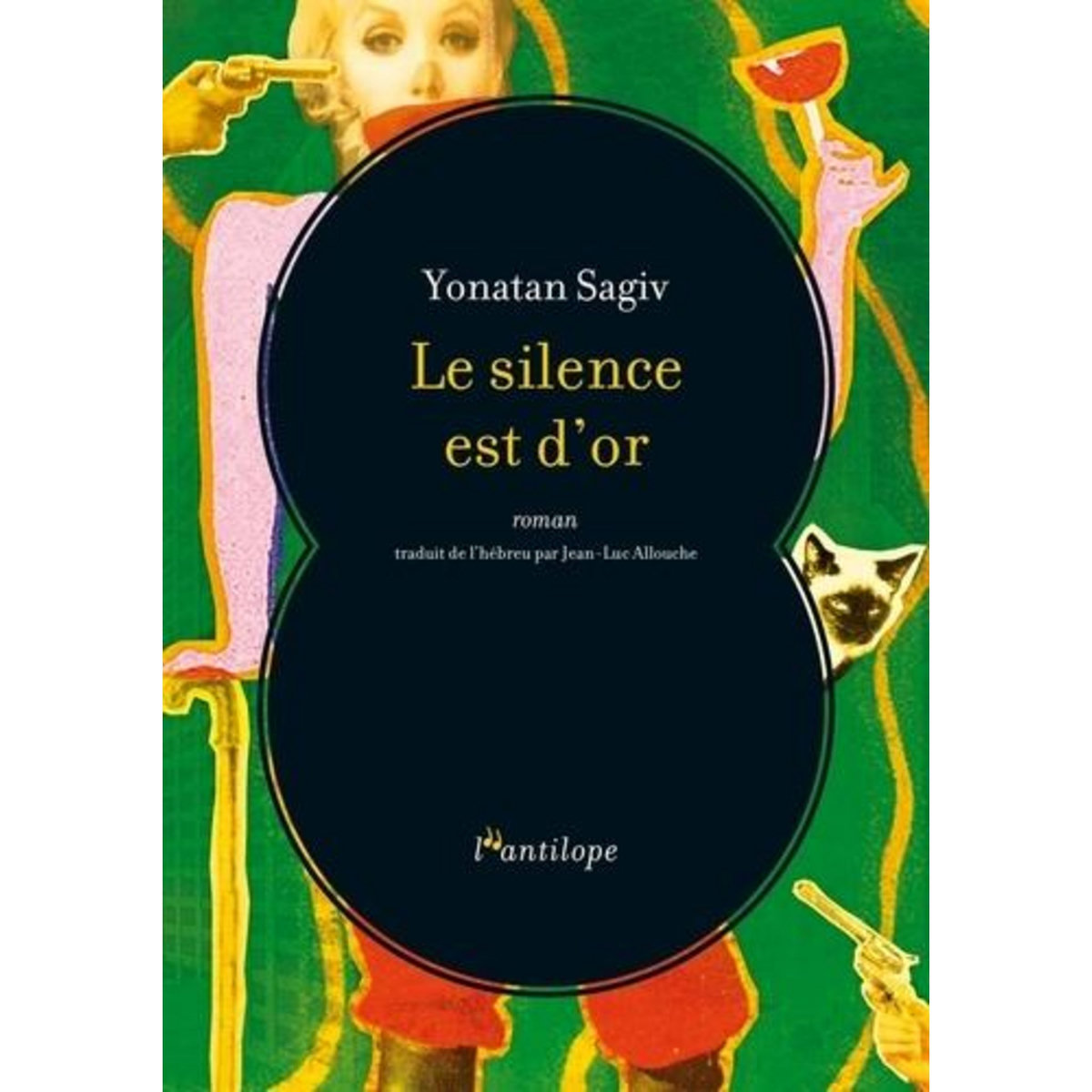 LE SILENCE EST D'OR, Sagiv Yonatan