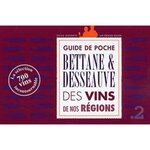 GUIDE DE POCHE DES VINS DE NOS REGIONS. LA SELECTION INCONTOURNABLE, Bettane Michel