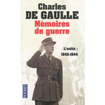 MEMOIRES DE GUERRE. TOME 2, L'UNITE 1942-1944, Gaulle Charles de
