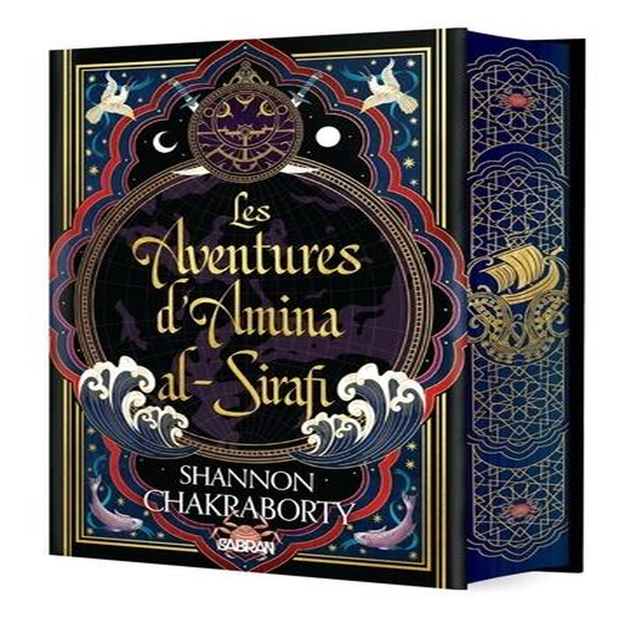 LES AVENTURES D'AMINA AL-SIRAFI TOME 1 . EDITION COLLECTOR, Chakraborty Shannon