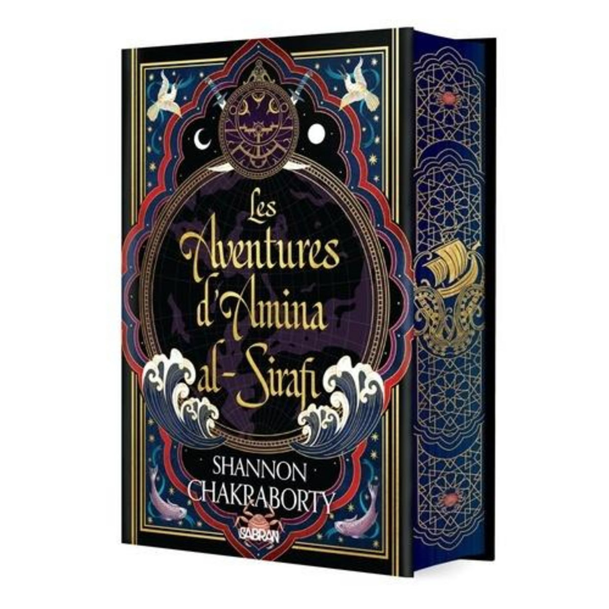 LES AVENTURES D'AMINA AL-SIRAFI TOME 1 . EDITION COLLECTOR, Chakraborty Shannon
