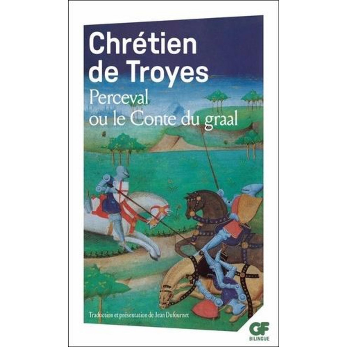 PERCEVAL OU LE CONTE DU GRAAL, Chrétien de Troyes