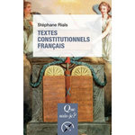 TEXTES CONSTITUTIONNELS FRANCAIS. 34E EDITION, Rials Stéphane