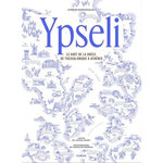 YPSELI. LE GOUT DE LA GRECE, DE THESSALONIQUE A ATHENES, Kamsizoglou Symeon