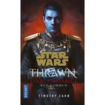 STAR WARS - THRAWN L'ASCENDANCE TOME 2 : BIEN COMMUN, Zahn Timothy