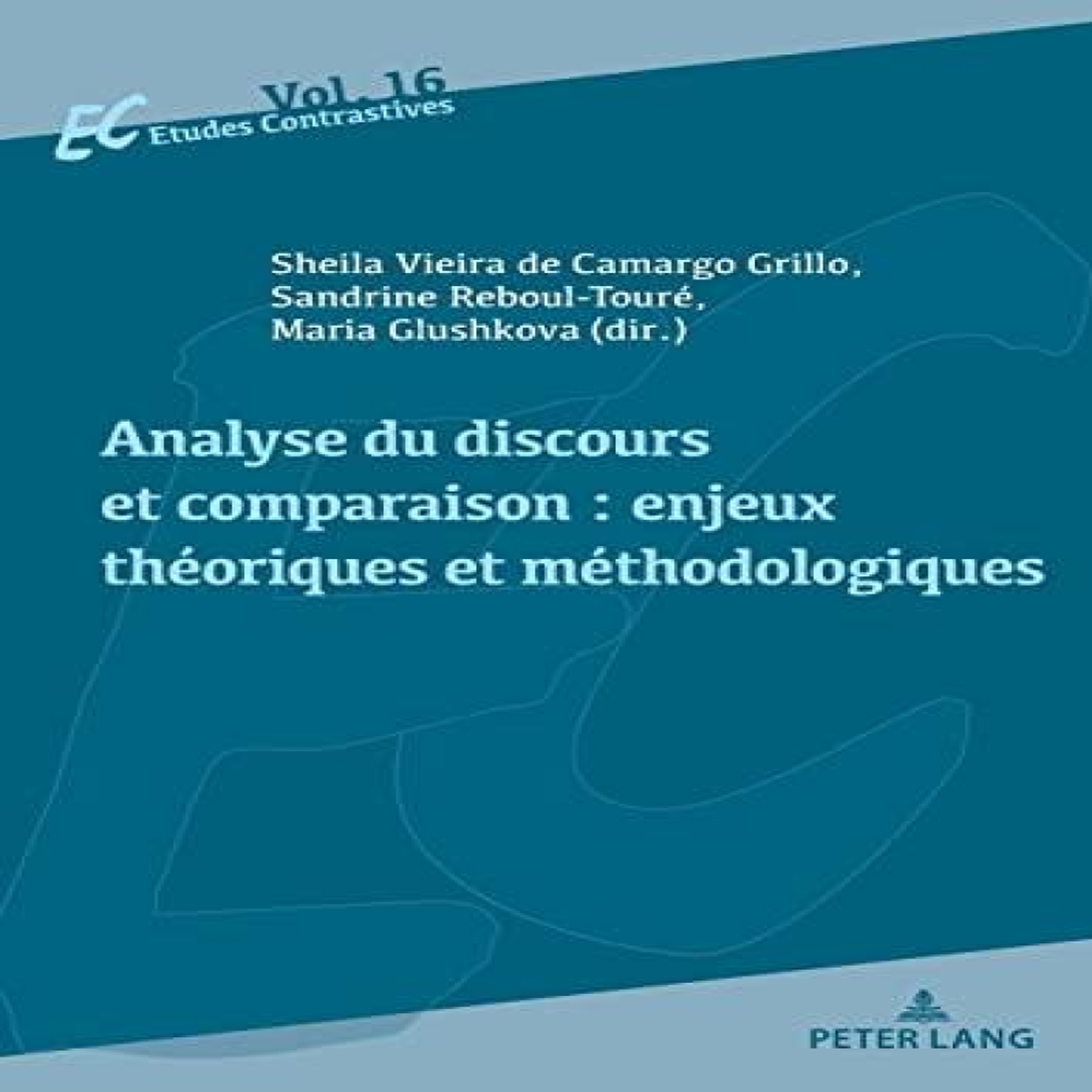 LIVRES Analyse du discours et comparaison : enjeux thÃ©oriques et mÃ©thodologiques