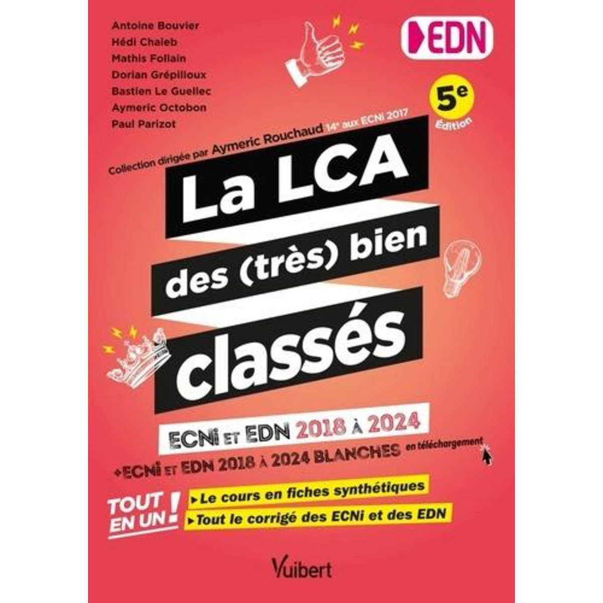 LA LCA DES (TRES) BIEN CLASSES ECNI ET EDN 2018 A 2024. 5E EDITION, Bouvier Antoine