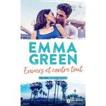 TOI + MOI TOME 2 : ENVERS ET CONTRE TOUT, Green Emma