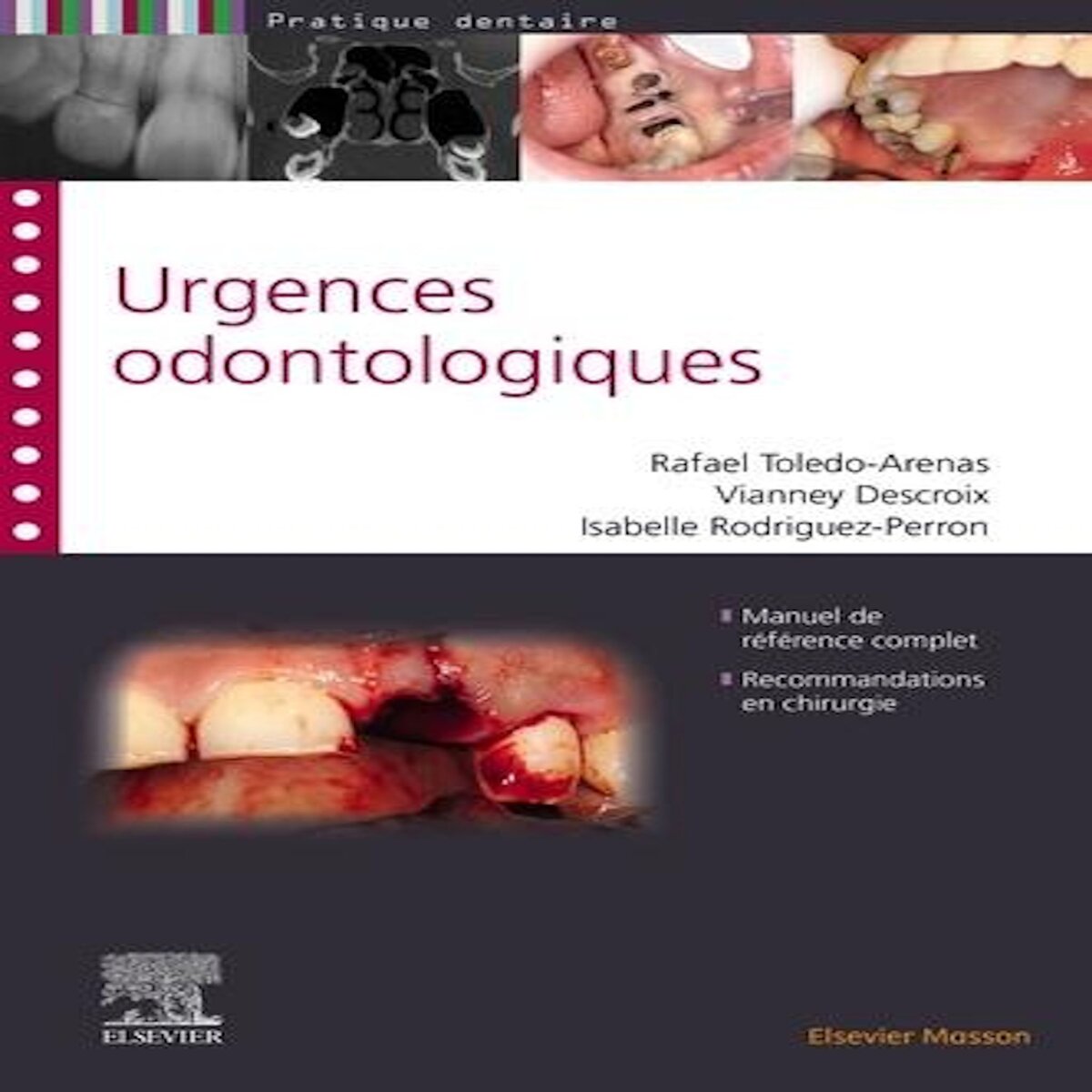 URGENCES ODONTOLOGIQUES. 2E EDITION, Toledo-Arenas Rafael