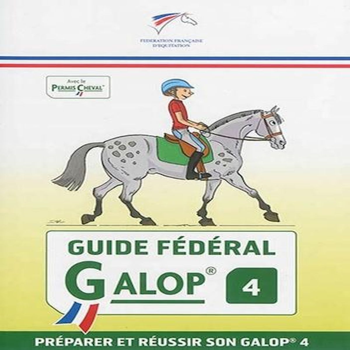 GUIDE FEDERAL GALOP 4, FFE