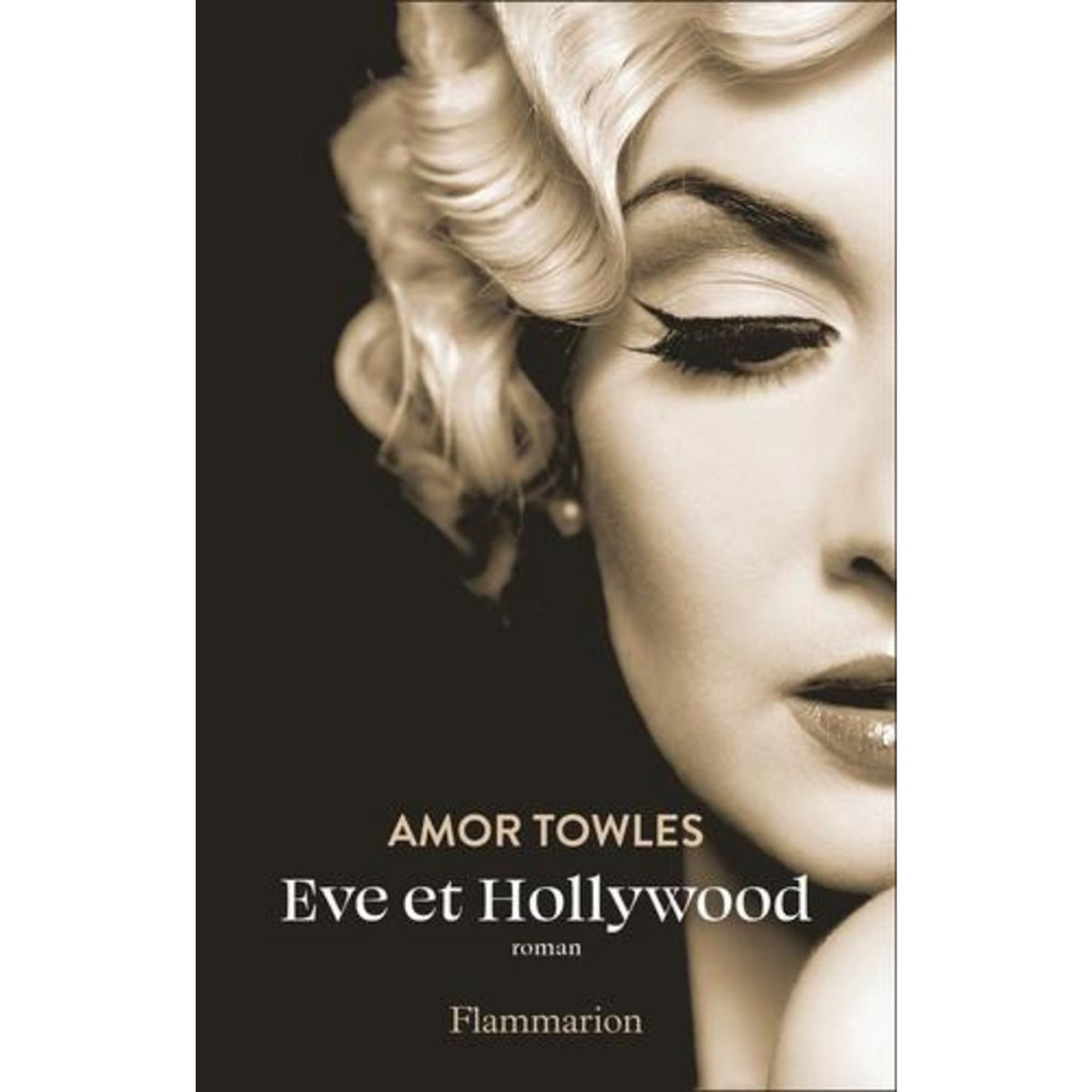 EVE ET HOLLYWOOD, Towles Amor