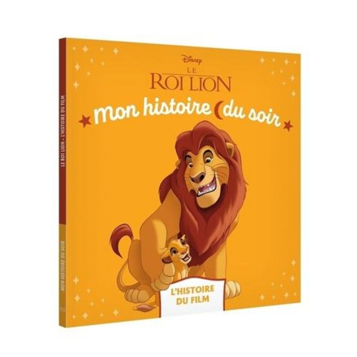 LE ROI LION. L'HISTOIRE DU FILM, Disney