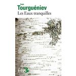 LES EAUX TRANQUILLES, Tourgueniev Ivan